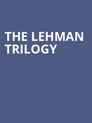 The Lehman Trilogy, Capital Repertory Theatre, Albany