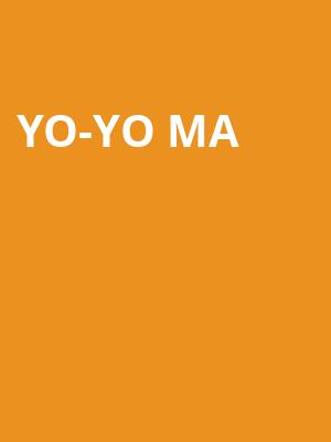 Yo Yo Ma, Saratoga Performing Arts Center, Albany
