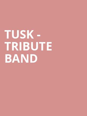 Tusk Tribute Band, Hart Theatre, Albany