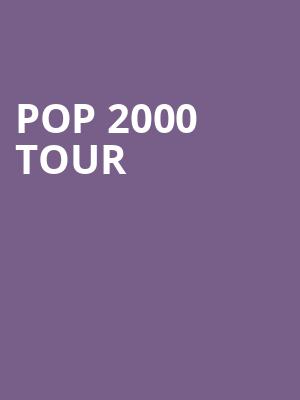 POP 2000 Tour, Rivers Casino and Resort Schenectady, Albany