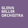 Glenn Miller Orchestra, Hart Theatre, Albany