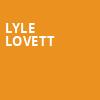 Lyle Lovett, Troy Savings Bank Music Hall, Albany