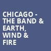Chicago The Band Earth Wind Fire, Saratoga Performing Arts Center, Albany