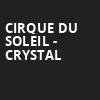 Cirque Du Soleil Crystal, MVP Arena, Albany
