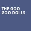 The Goo Goo Dolls, Saratoga Performing Arts Center, Albany