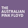 The Australian Pink Floyd, Palace Theatre Albany, Albany